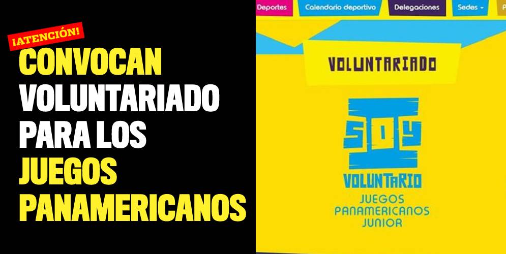 Convocan voluntariado para los Juegos Panamericanos Junior 2021