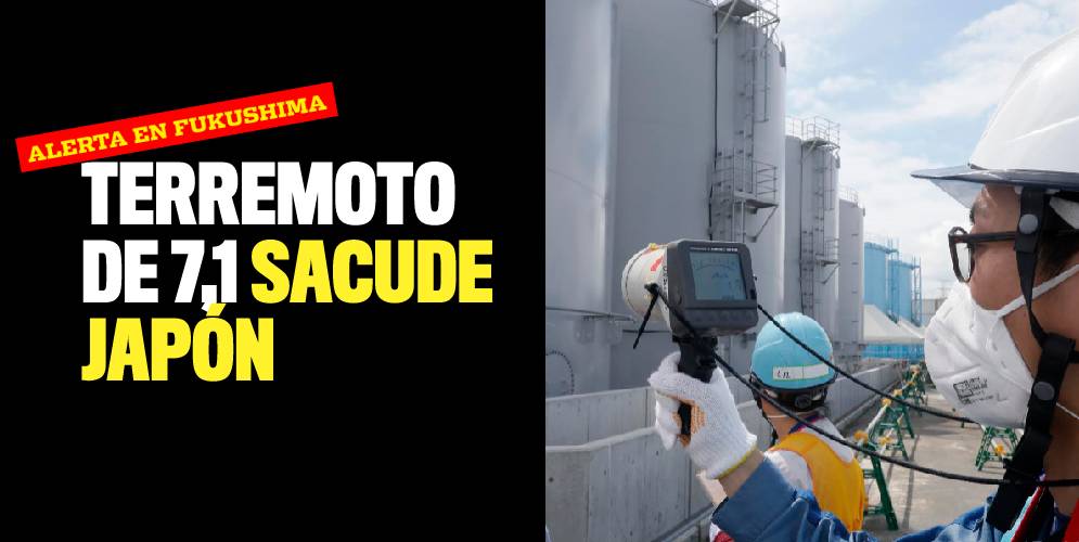 ¡Alerta en Fukushima! Terremoto de 7,1 sacude Japón