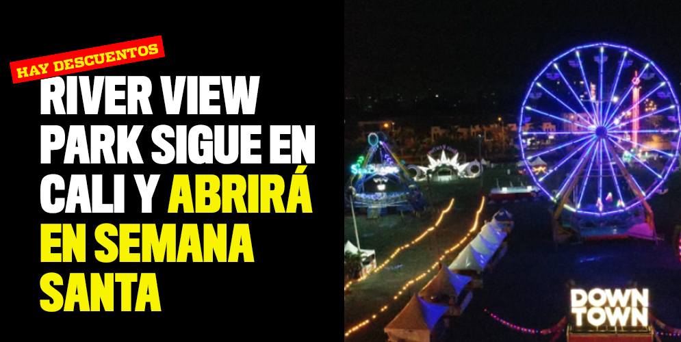 River View Park sigue en Cali y abrirá en Semana Santa