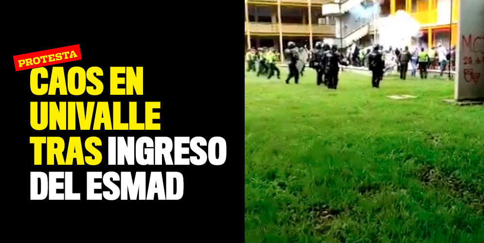 Caos en Univalle tras ingreso del Esmad