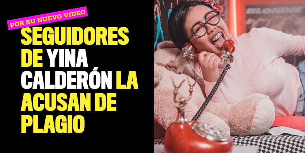 Seguidores de Yina Calderón la acusan de plagio por su nuevo video
