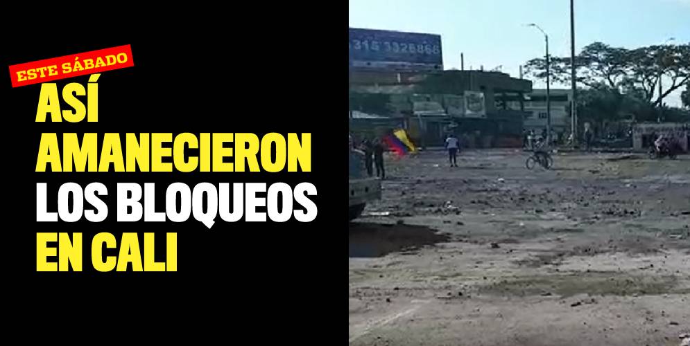 Así amanecieron los bloqueos en Cali este sábado