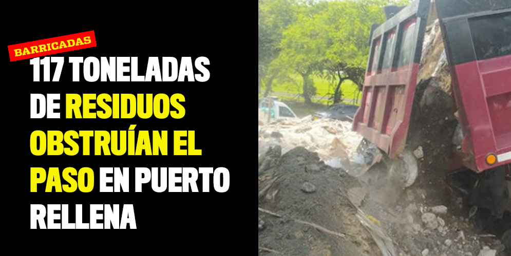 117 toneladas de residuos obstruían el paso en Puerto Rellena