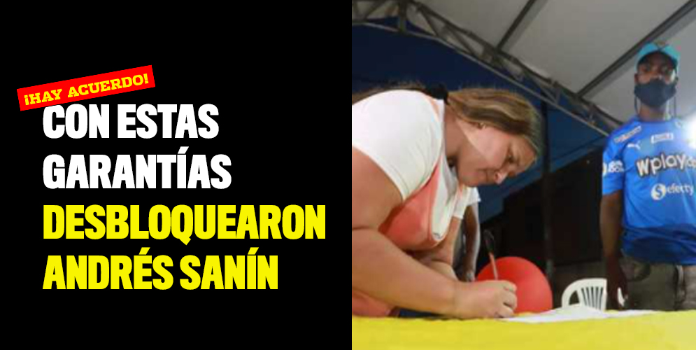 Con estas garantías desbloquearon Andrés Sanín