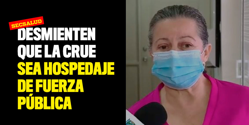 Desmienten-que-la-CRUE-sea-hospedaje-de-fuerza-pública