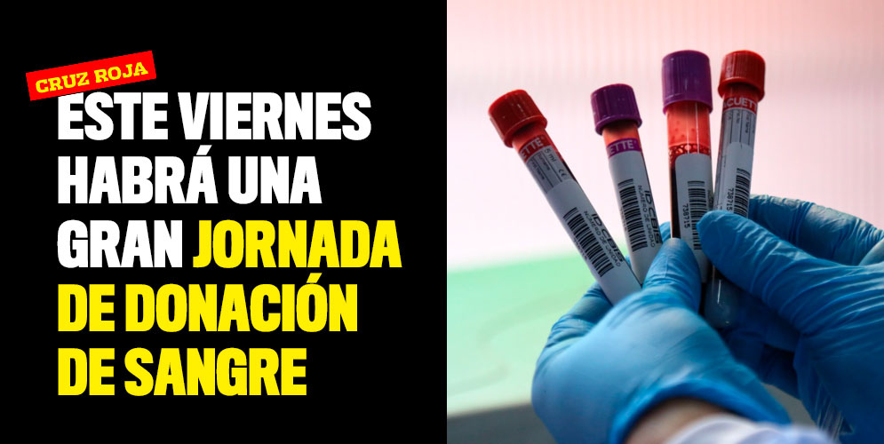Este viernes habrá una gran jornada de donación de sangre