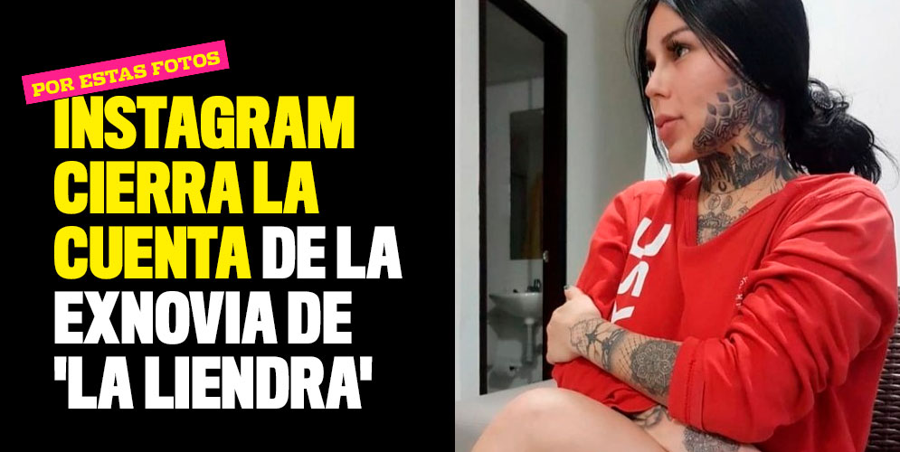 Instagram cierra la cuenta de la exnovia de 'La Liendra'