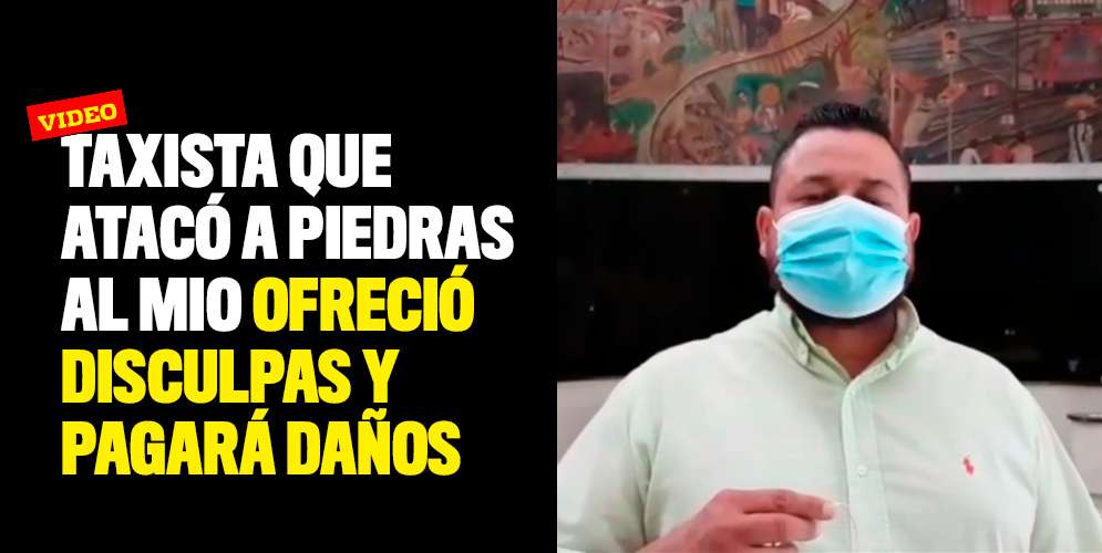 Taxista que atacó a piedras al MIO ofreció disculpas y pagará daños