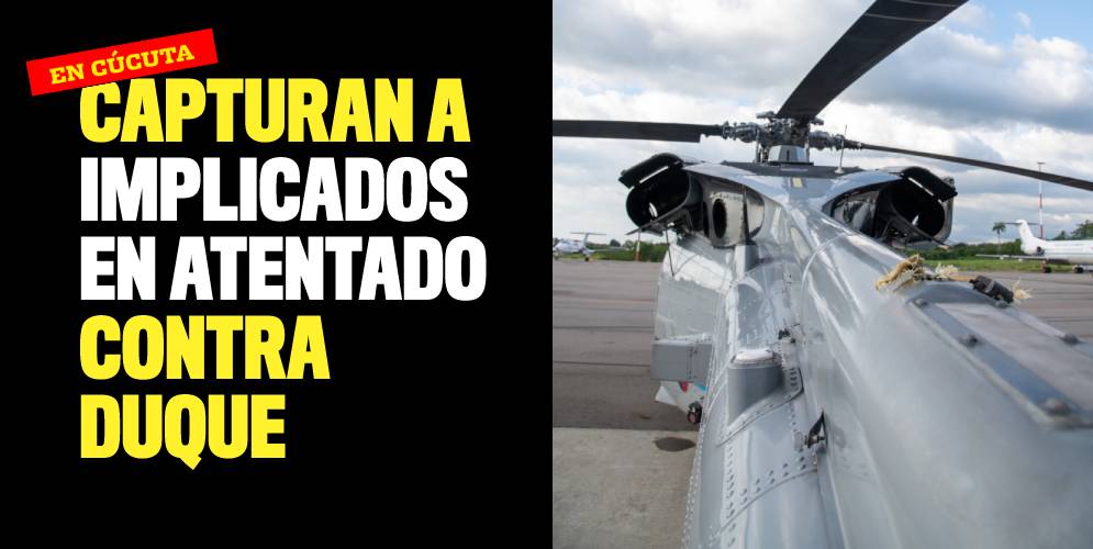 Capturan a implicados en atentado contra helicóptero presidencial
