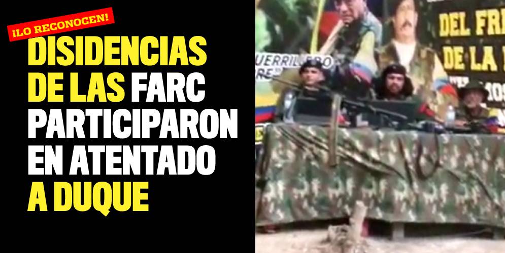 Disidencias de las FARC reconocen participación en atentado a Duque