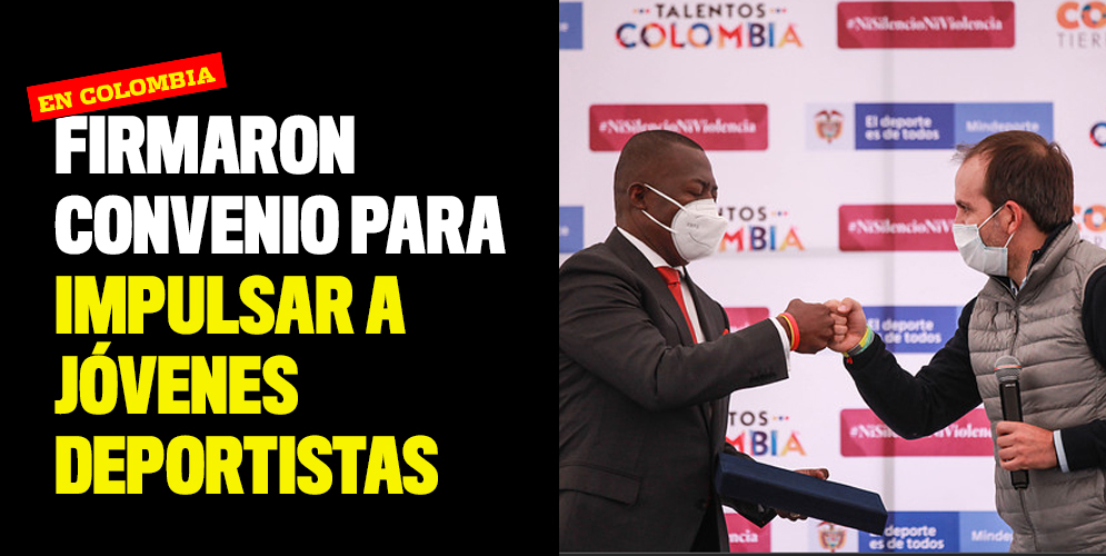 Firmaron convenio para impulsar a jóvenes deportistas de Colombia