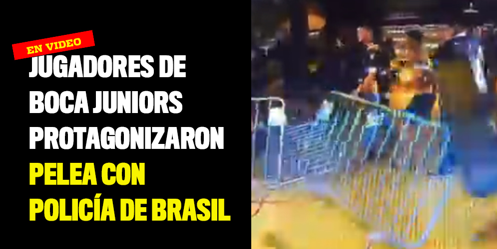 Jugadores de Boca Juniors protagonizaron pelea con Policía de Brasil