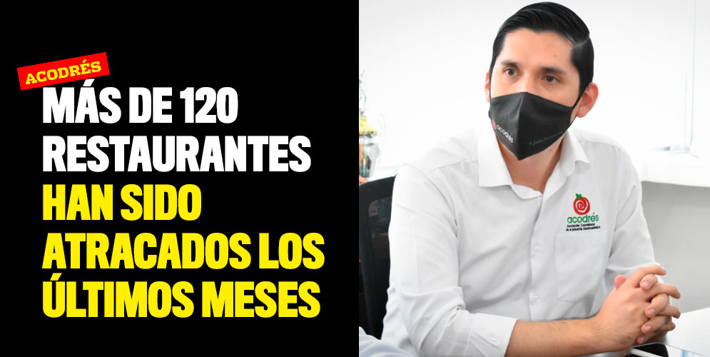 Más-de-120-restaurantes-han-sido-atracados-los-últimos-meses+