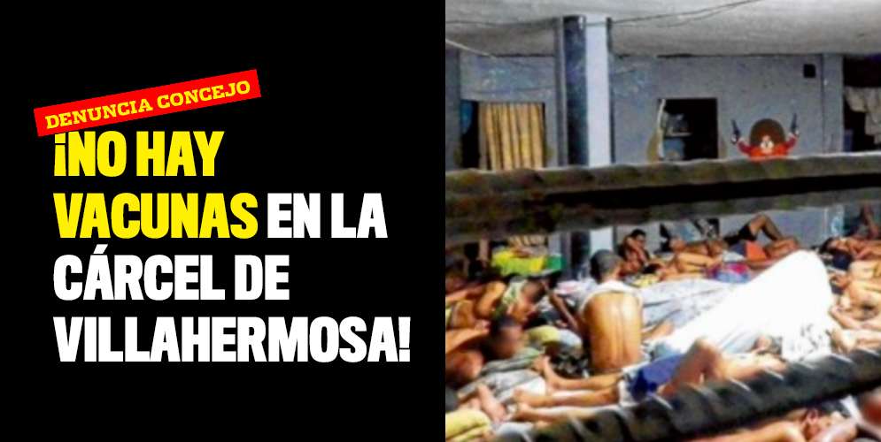 No-hay-vacunas-en-la-cárcel-de-Villahermosa (1)