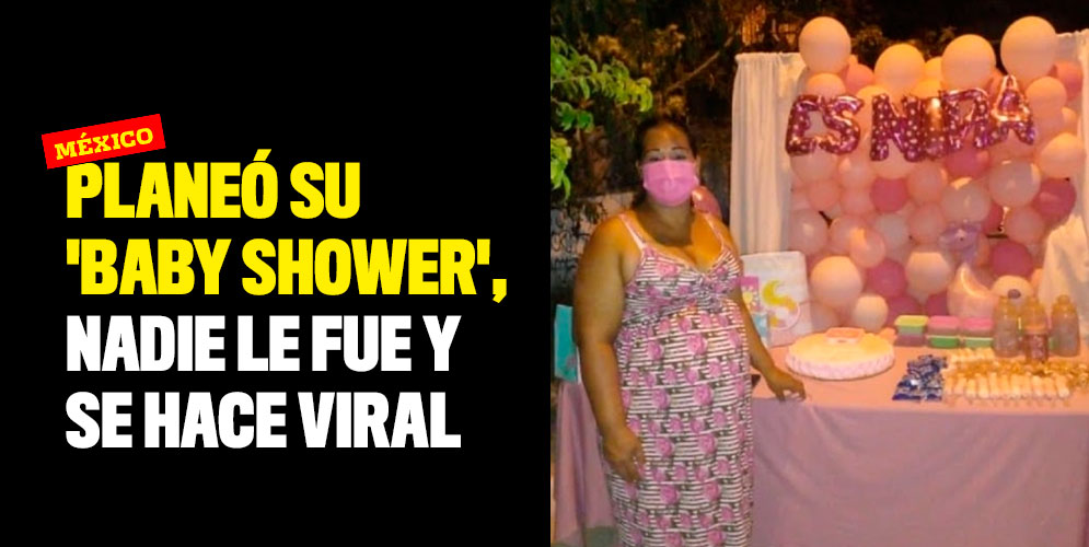 Planeó su 'baby shower', nadie le fue y se hace viral