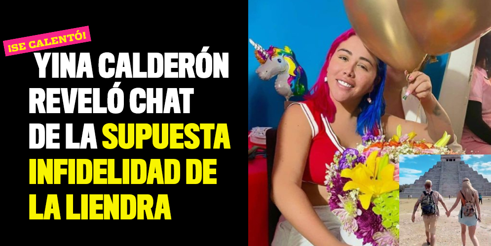 Yina Calderón reveló chat de la supuesta infidelidad de La Liendra