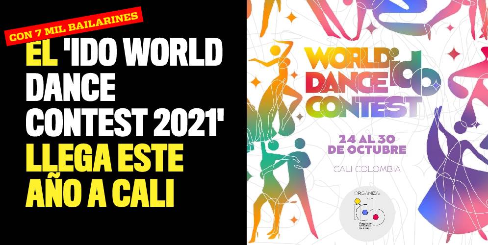 El 'IDO World Dance Contest 2021' llega este año a Cali
