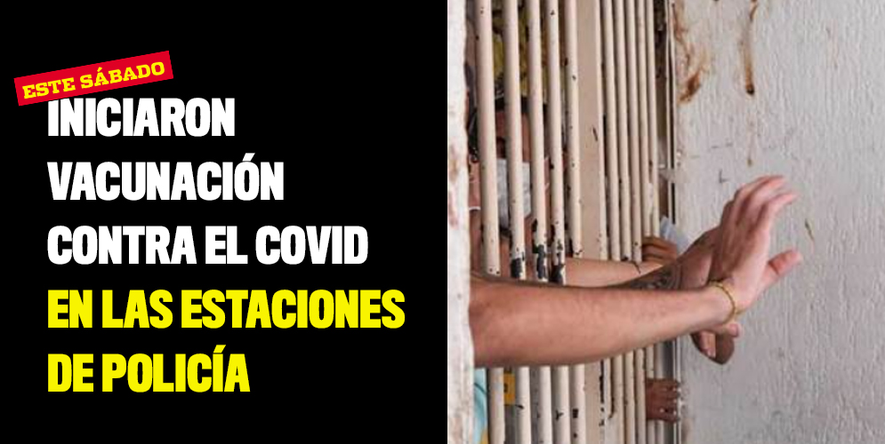 Iniciaron vacunación contra el Covid en las estaciones de Policía