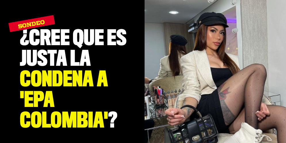 Sondeo Cree que es justa la condena a Epa Colombia