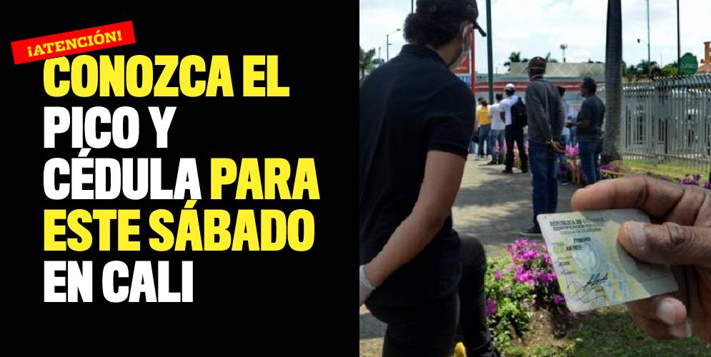 ¡Atención! Conozca el pico y cédula para este sábado en Cali