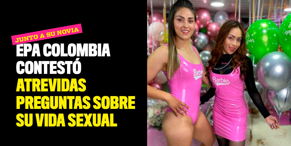 Epa-Colombia-contestó-atrevidas-preguntas-sobre-su-vida-sexual