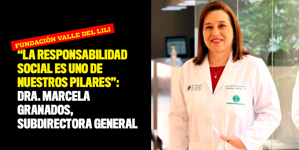 Doctora Marcela Granados Subdirectora general de la Fundación Valle del Lili
