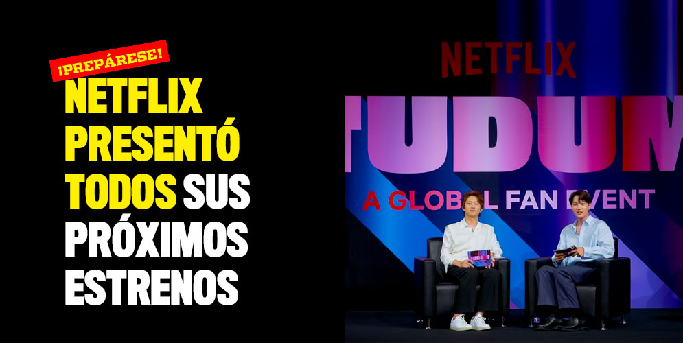 ¡Tudum! Netflix presentó todos sus próximos estrenos