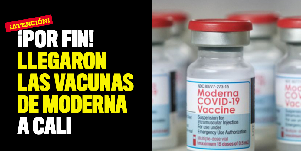 ¡Por fin! Llegaron las vacunas de Moderna a Cali