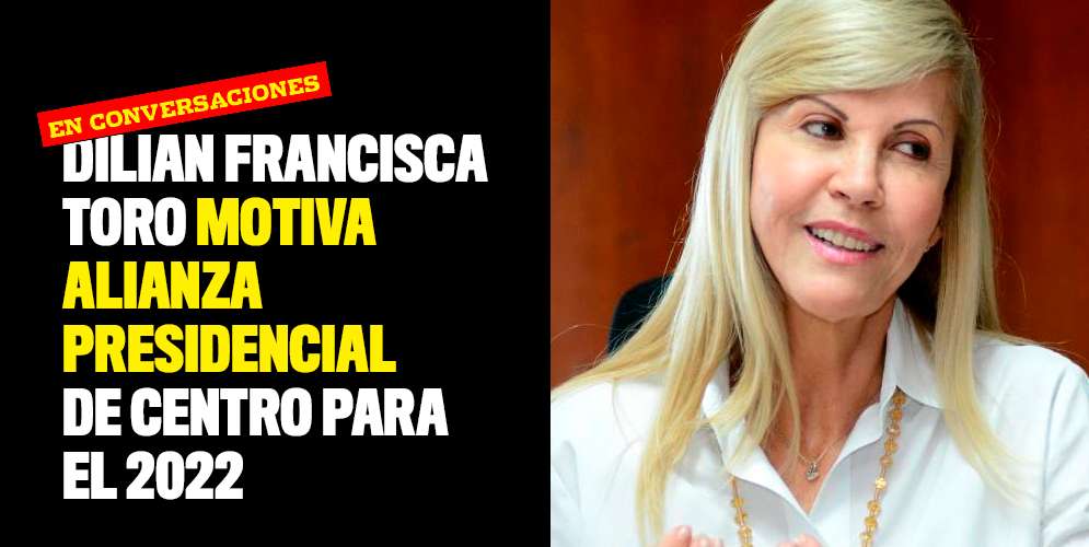 Dilian-Francisca-Toro-motiva-alianza-presidencial-de-centro-para-el-2022