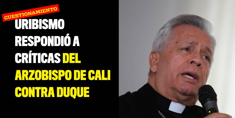 Uribismo respondió a críticas del arzobispo de Cali contra Duque