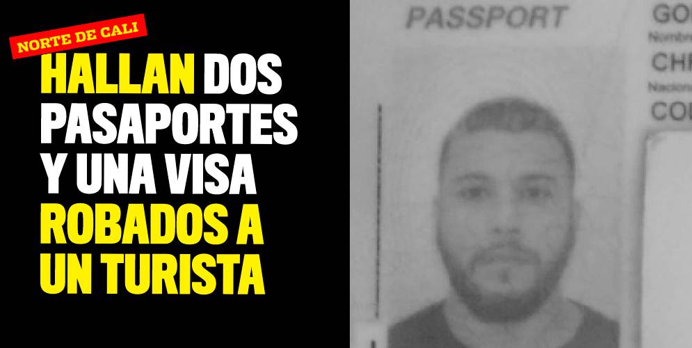 Hallan dos pasaportes y una visa robados a un turista en Cali