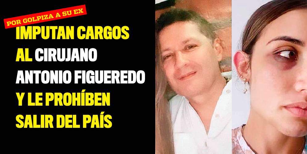 Imputan cargos al cirujano Antonio Figueredo y le prohíben salir del país