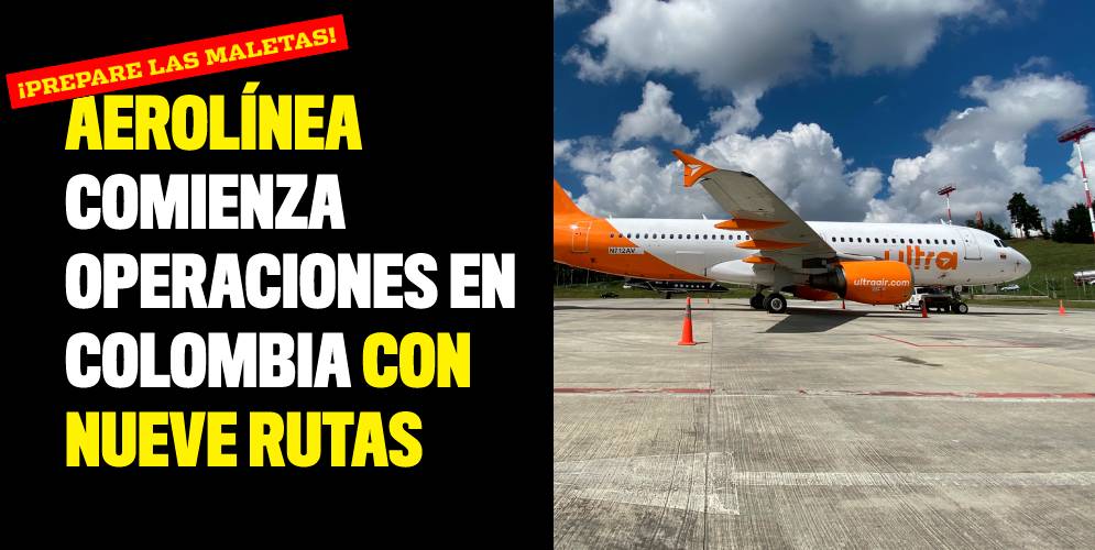 Aerolínea comienza operaciones en Colombia con nueve rutas