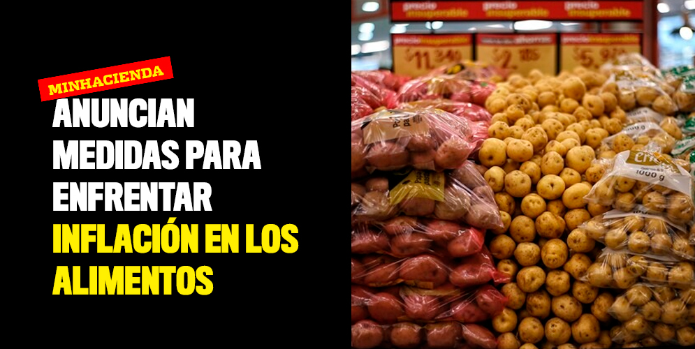 MinHacienda anuncia medidas para enfrentar inflación en los alimentos
