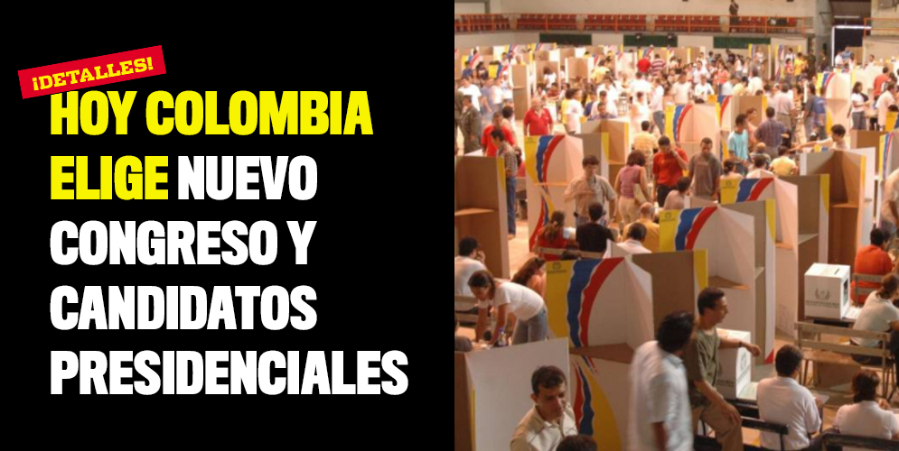 Hoy Colombia elige nuevo Congreso y candidatos presidenciales