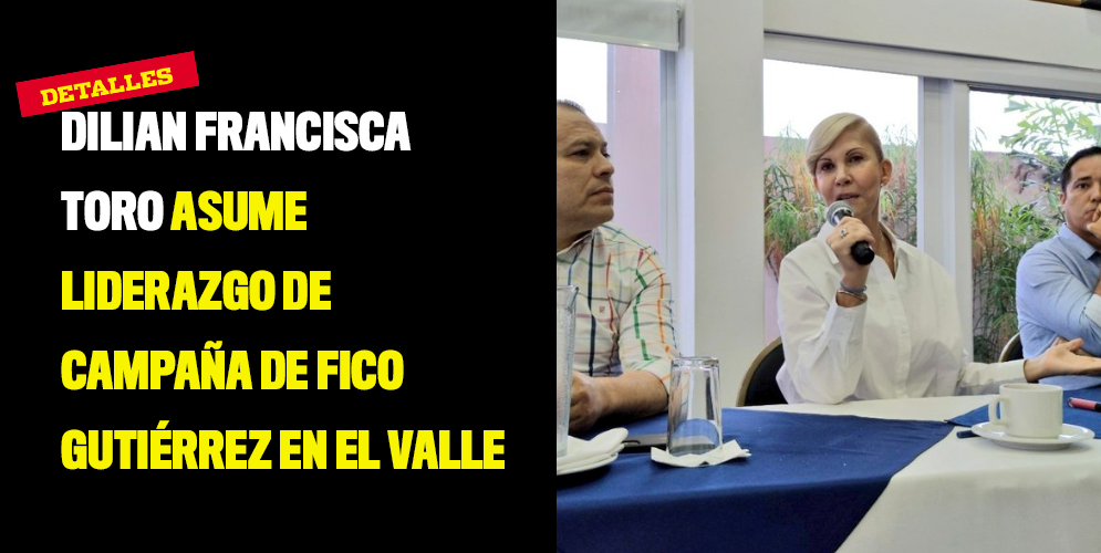 Dilian Francisca Toro asume liderazgo de campaña de Fico Gutiérrez en el Valle
