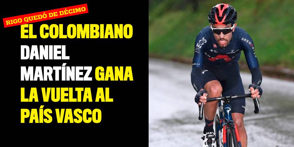 El colombiano Daniel Martínez gana la Vuelta al País Vasco
