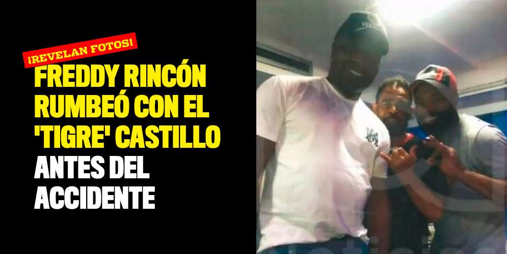 Freddy Rincón rumbeó con el 'Tigre' Castillo antes del accidente