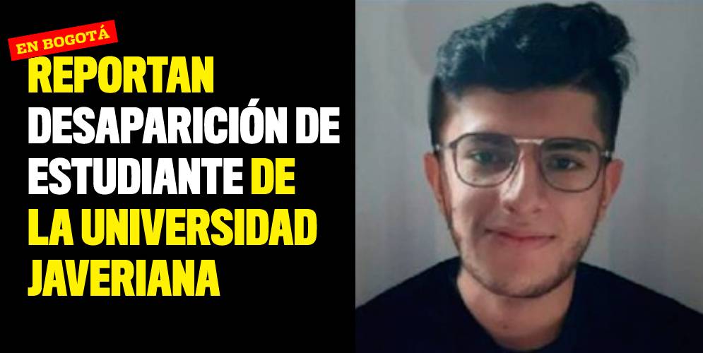 Reportan desaparición de estudiante de la Universidad Javeriana en Bogotá