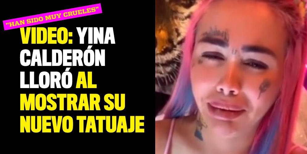 "Han sido muy crueles conmigo": Yina Calderón lloró al mostrar su nuevo tatuaje