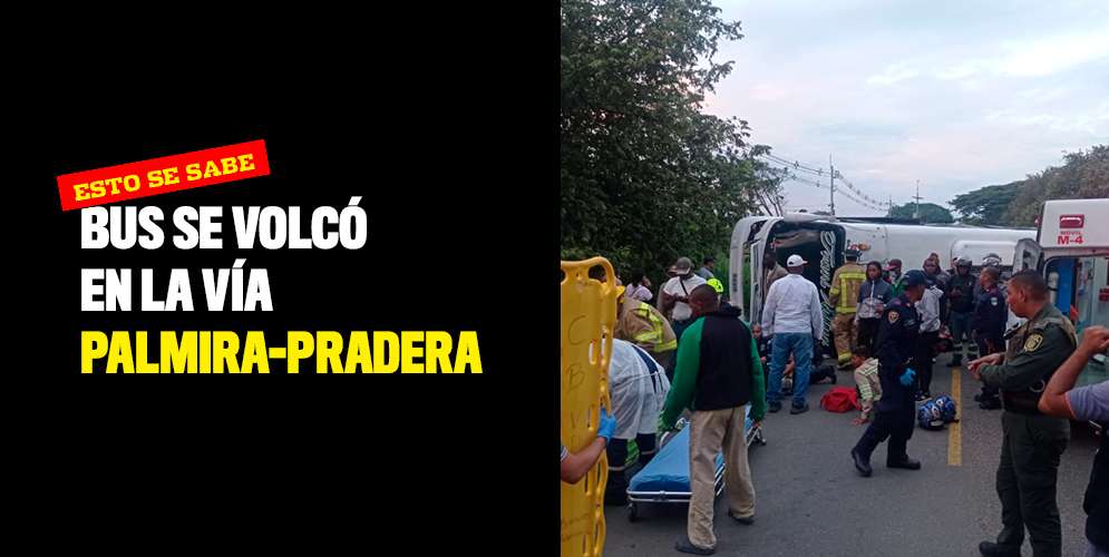 Bus se volcó en la vía Palmira-Pradera y dejó 16 heridos