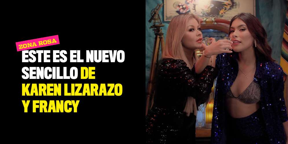 'Mesero' es el nuevo sencillo de Karen Lizarazo y Francy