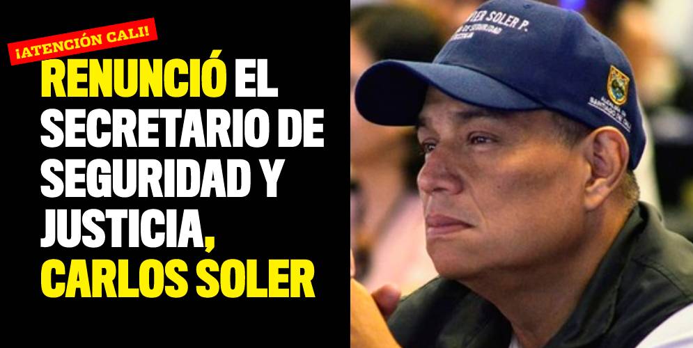 ¡Atención! Renunció el secretario de Seguridad y Justicia de Cali, Carlos Soler
