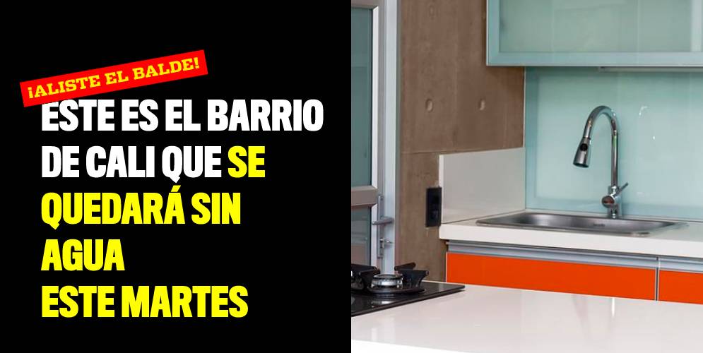 Este es el barrio de Cali que se quedará sin agua este martes
