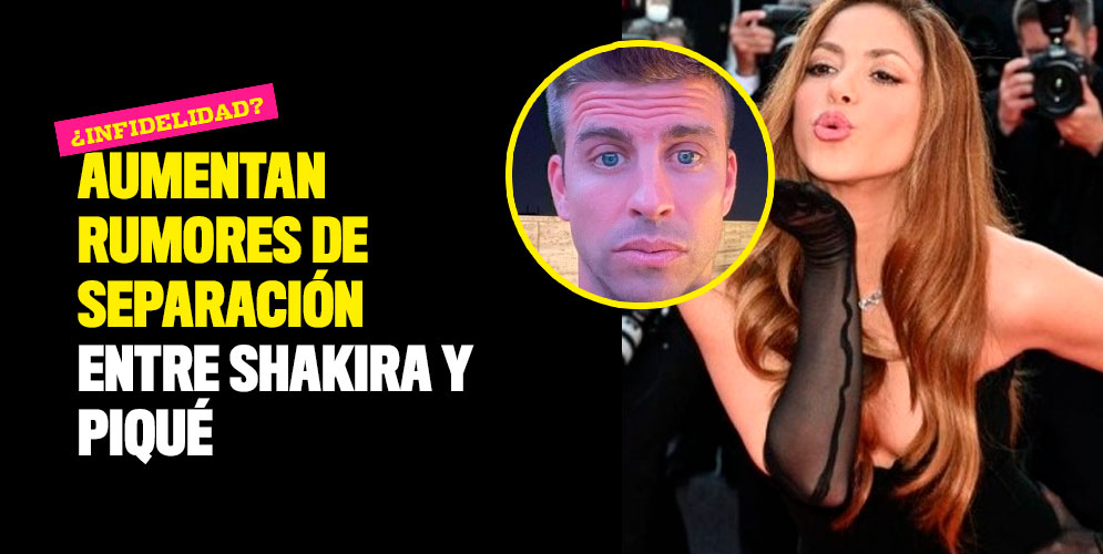 Aumentan-rumores-de-separación-entre-Shakira-y-Piqué.jpg 1 junio, 2022
