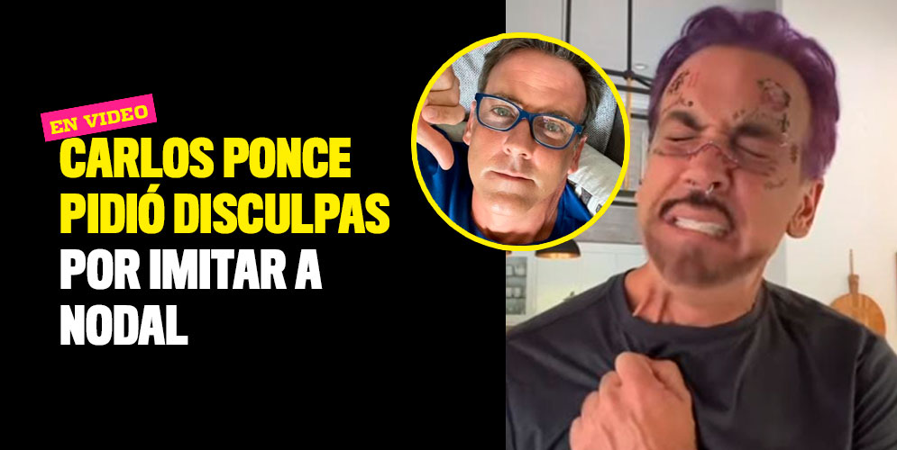 En video: Carlos Ponce pidió disculpas por imitar a Nodal