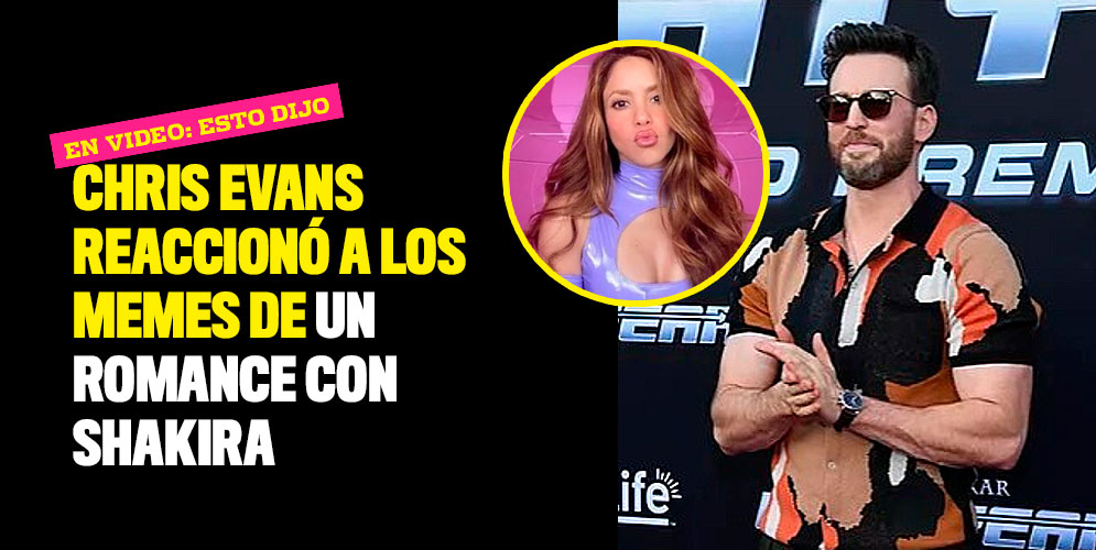 Chris Evans reaccionó a los memes de un romance con Shakira