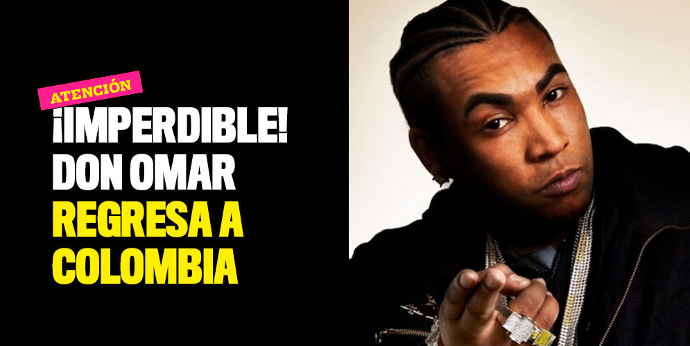 ¡Imperdible! Don Omar regresa a Colombia