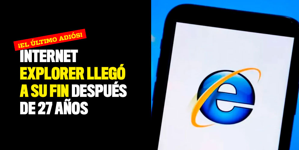 Internet Explorer llegó a su fin después de 27 años