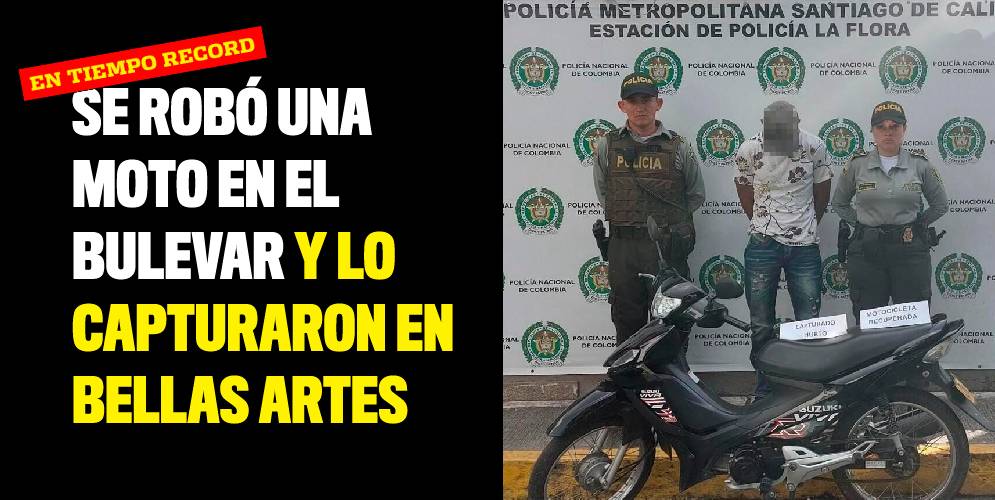 Ladrón se robó una moto en el Bulevar y lo capturaron en Bellas Artes